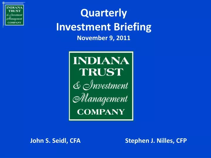 quarterly investment briefing november 9 2011
