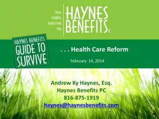 . . . Health Care Reform February 14, 2014