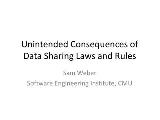 unintended consequences of data sharing laws and rules