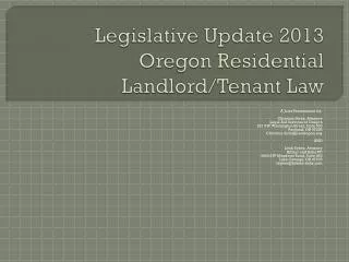 Legislative Update 2013 Oregon Residential Landlord/Tenant Law