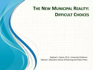 The New Municipal Reality: Difficult Choices