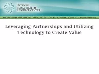 Leveraging Partnerships and Utilizing Technology to Create Value