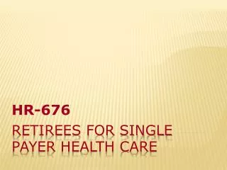 Retirees for Single Payer Health care