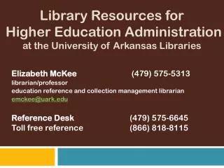 Library Resources for Higher Education Administration at the University of Arkansas Libraries