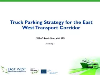 Truck Parking Strategy for the East West Transport Corridor