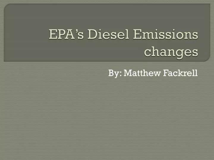 epa s diesel emissions changes
