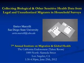 Collecting Biological &amp; Other Sensitive Health Data from Legal and Unauthorized Migrants in Household Surveys