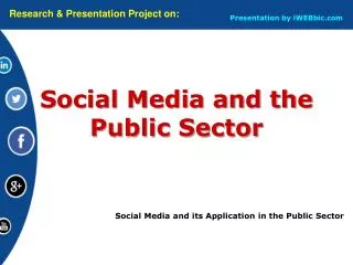 Social Media and its Application in the Public Sector