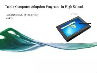Tablet Computer Adoption Programs in High School