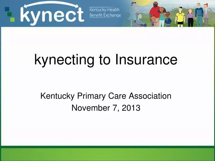 k ynecting to insurance
