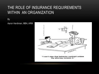 The Role of Insurance R equirements within an organization