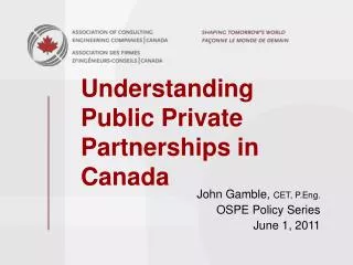 Understanding Public Private Partnerships in Canada