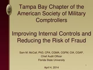 Tampa Bay Chapter of the American Society of Military Comptrollers Improving Internal Controls and Reducing the Risk
