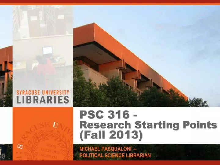 psc 316 research starting points fall 2013