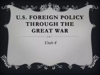 U.S. Foreign Policy through the great War