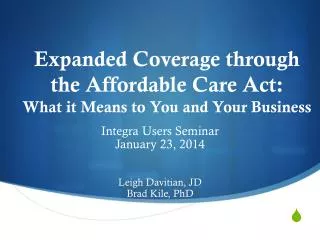 Expanded Coverage through the Affordable Care Act: What it Means to You and Your Business