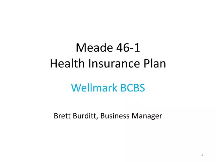 meade 46 1 health insurance plan