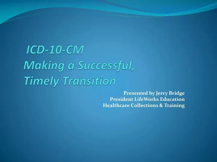 icd 10 cm making a successful timely transition