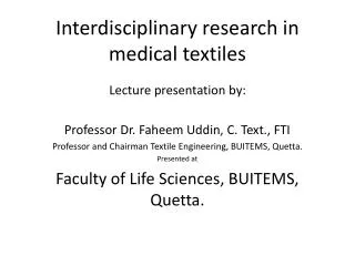 Interdisciplinary research in medical textiles