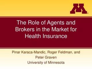 The Role of Agents and Brokers in the Market for Health Insurance