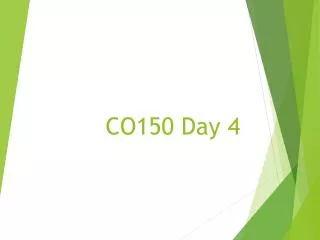 CO150 Day 4