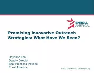 Promising Innovative Outreach Strategies: What Have We Seen?