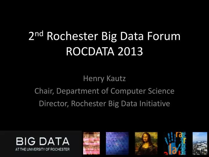 2 nd rochester big data forum rocdata 2013