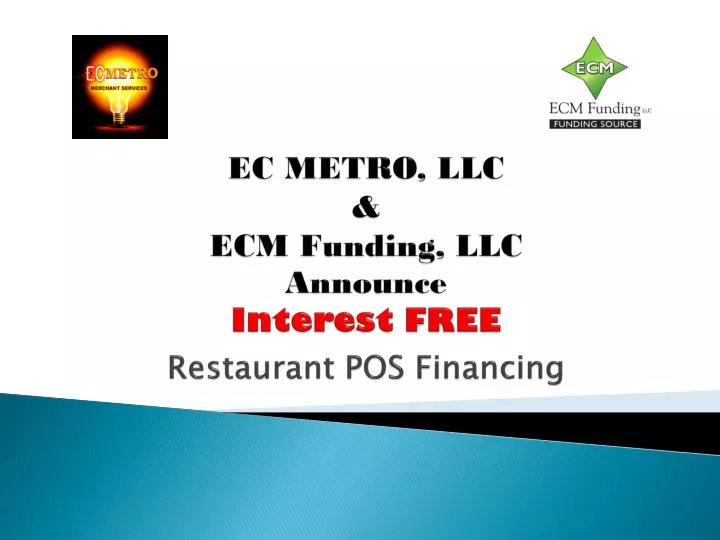 ec metro llc ecm funding llc announce interest free restaurant pos financing