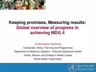 Keeping promises, Measuring results: Global overview of progress in achieving MDG 4