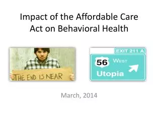 Impact of the Affordable Care Act on Behavioral Health