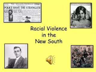 Racial Violence in the New South