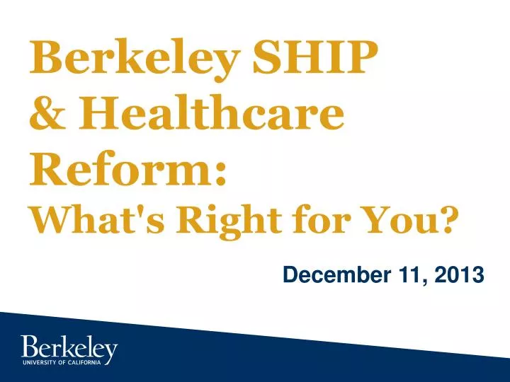 berkeley ship healthcare reform what s right for you