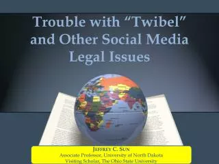 Trouble with “ Twibel ” and Other Social Media Legal Issues