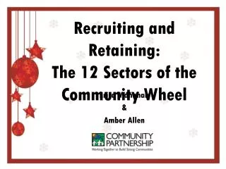 Recruiting and Retaining: The 12 Sectors of the Community Wheel