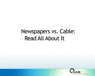 Newspapers vs. Cable: Read All About It
