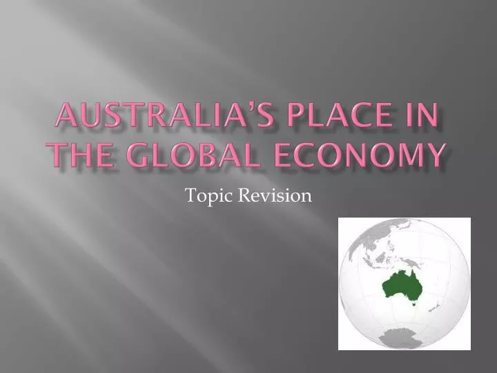 australia s place in the global economy
