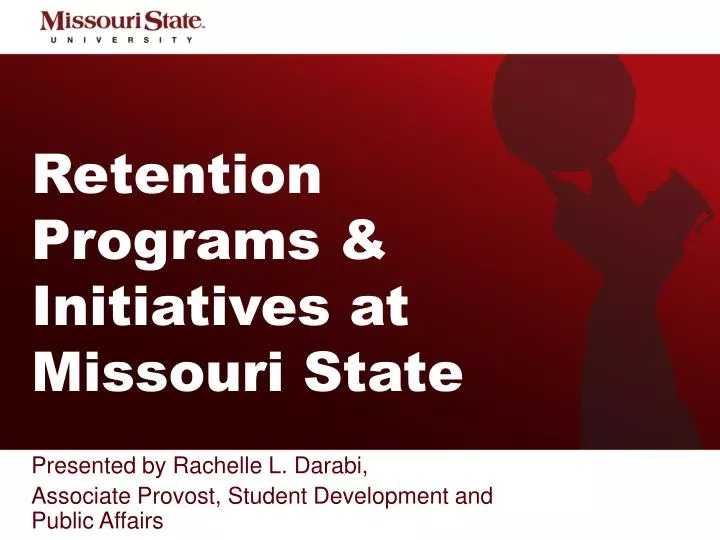 retention programs initiatives at missouri state
