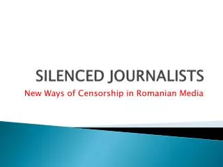 SILENCED JOURNALISTS