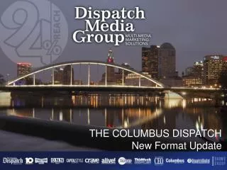 THE COLUMBUS DISPATCH New Format Update
