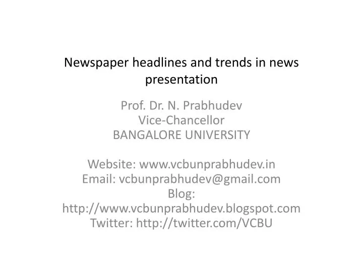 newspaper headlines and trends in news presentation