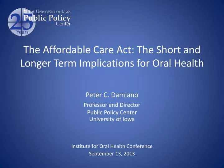 the affordable care act the short and longer term implications for oral health