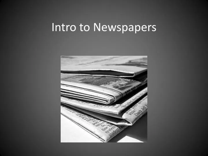 intro to newspapers