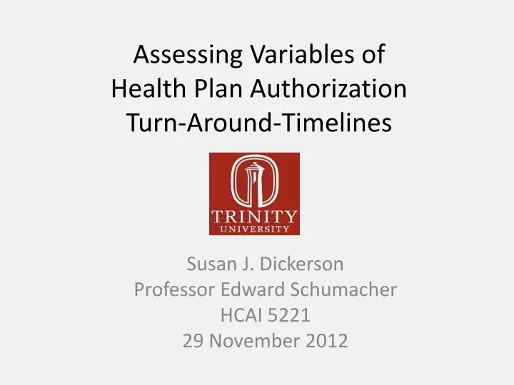 assessing variables of health plan authorization turn around timelines