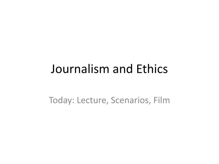 journalism and ethics