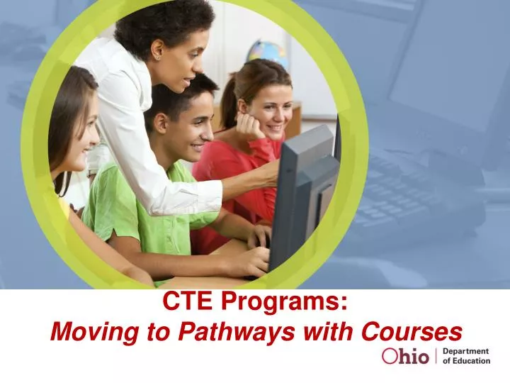 cte programs moving to pathways with courses