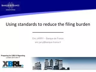 Using standards to reduce the filing burden _____________