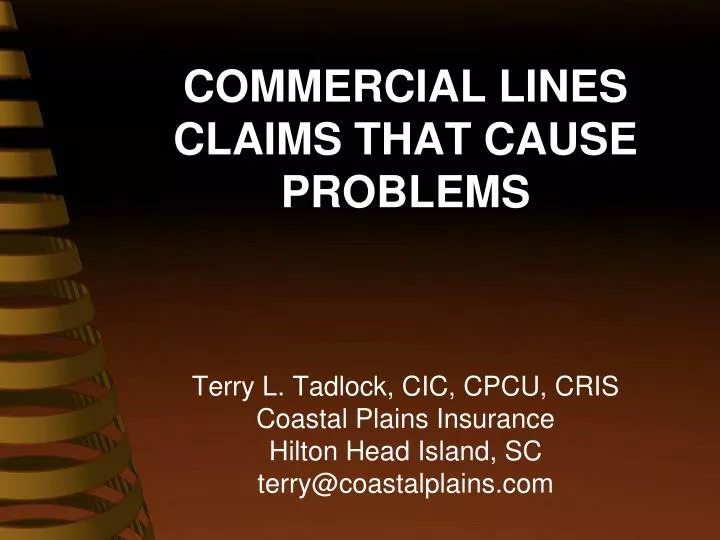 commercial lines c laims that cause problems
