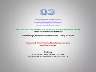 JOINT MEETING OF CLIMATE CHANGE AND MOTOR INSURANCE WORKING PARTIES SYDNEY - WEDNESDAY 18 SEPTEMBER 2013