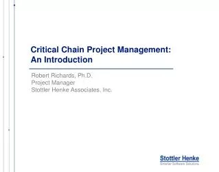 Critical Chain Project Management: An Introduction