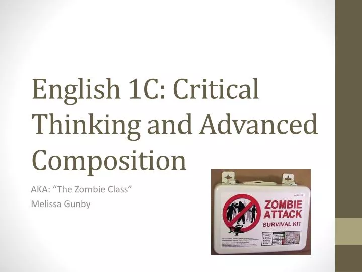 english 1c critical thinking and advanced composition